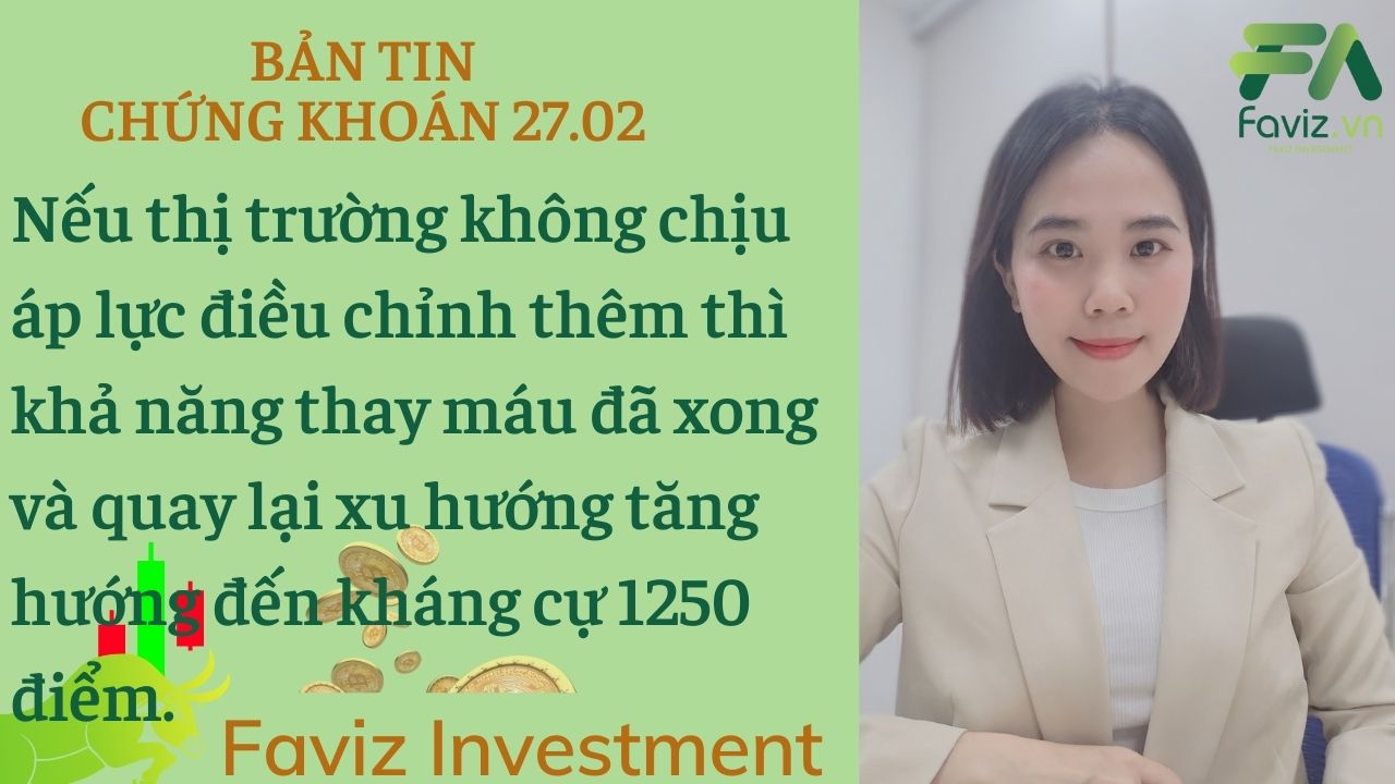 27/02/2024 Phiên chiều 27/2 sẽ là phiên lượng hàng rũ bỏ 30k tỷ về đến tài khoản