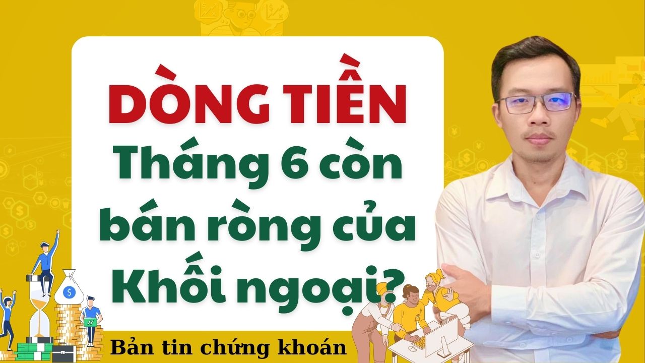 Trước giờ giao dịch 03.06.2024: Phiên xác định độ mạnh dòng tiền nội khi chứng khoán Thế giới có nhịp phục hồi mạnh mẽ